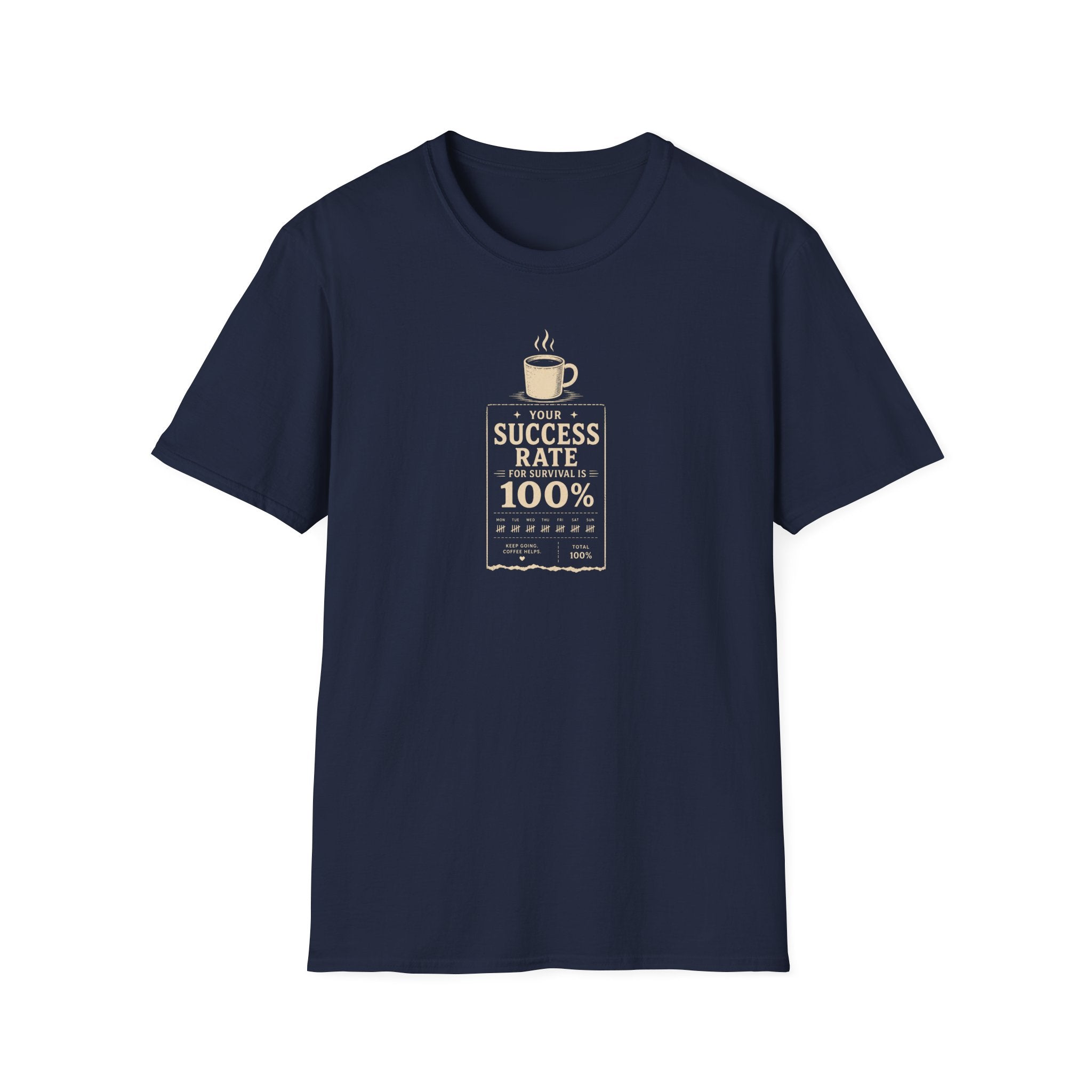 Your success rate is 100% retro coffee T-Shirt
