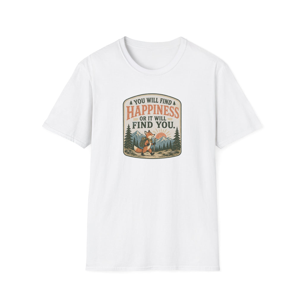 You will find happiness hiking T-Shirt
