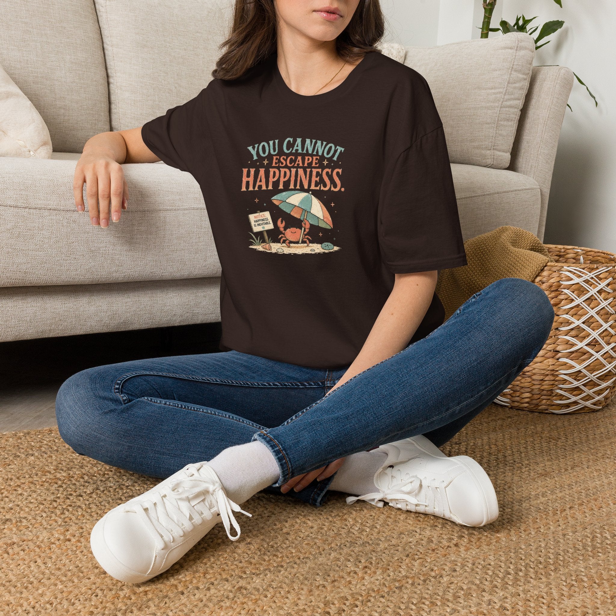 You Cannot Escape Happiness Happy Crab T-Shirt