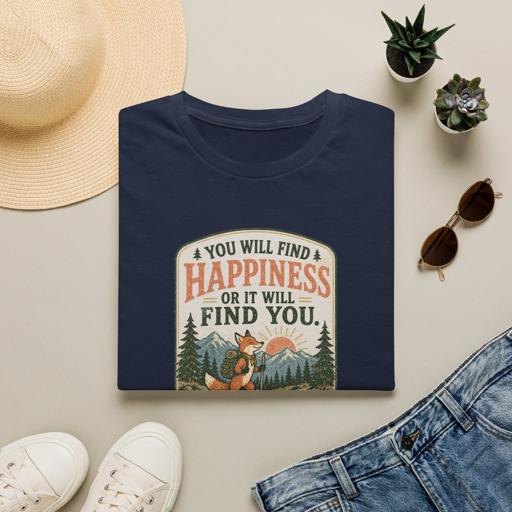 You will find happiness hiking T-Shirt