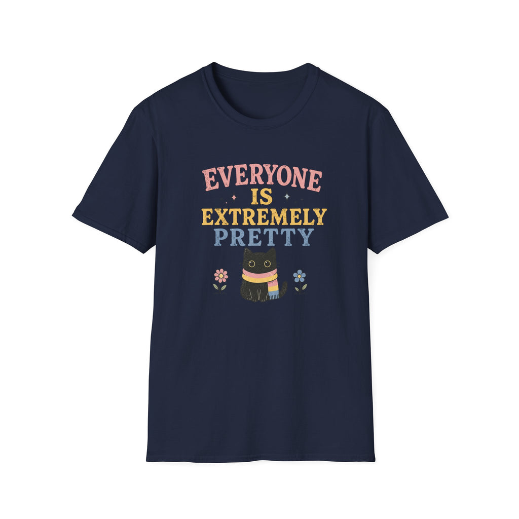 Everyone is Extremely Pretty Pan T-Shirt