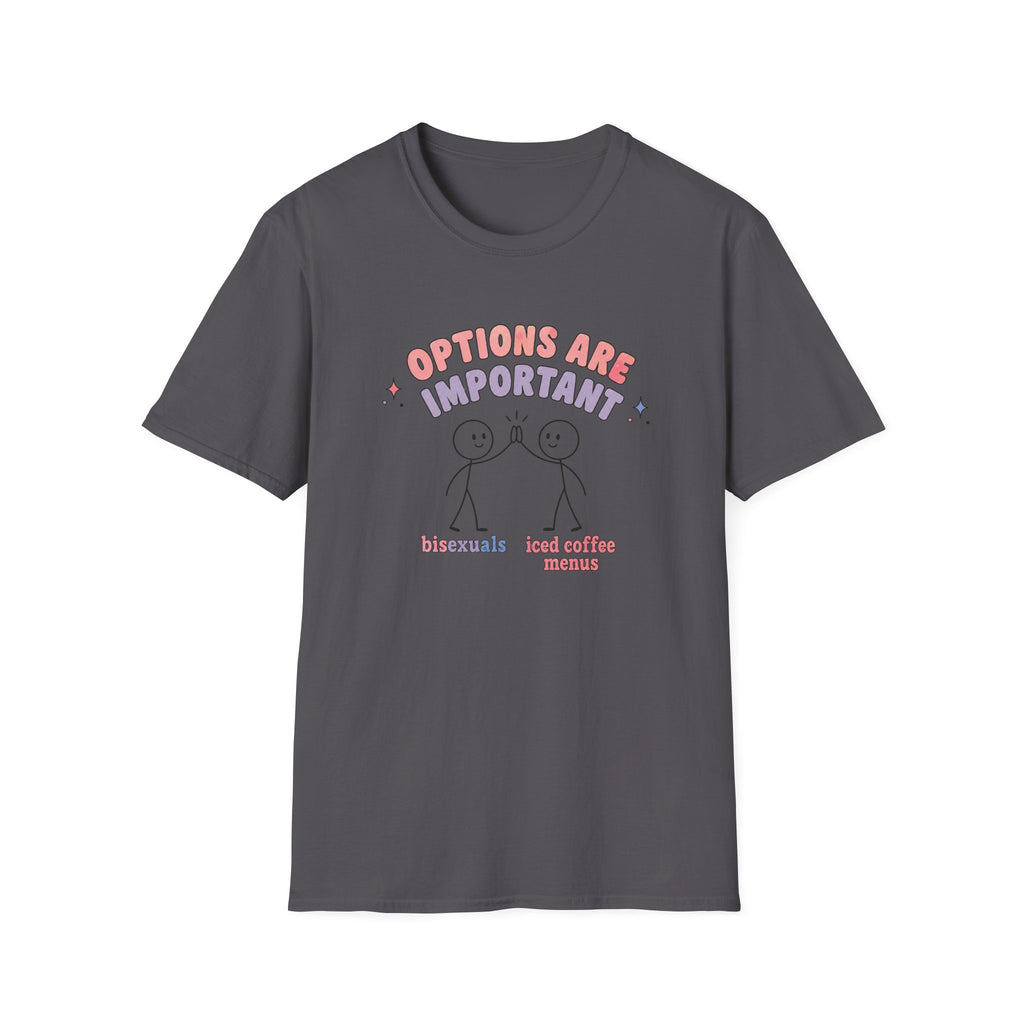 Options are Important Pride T-Shirt