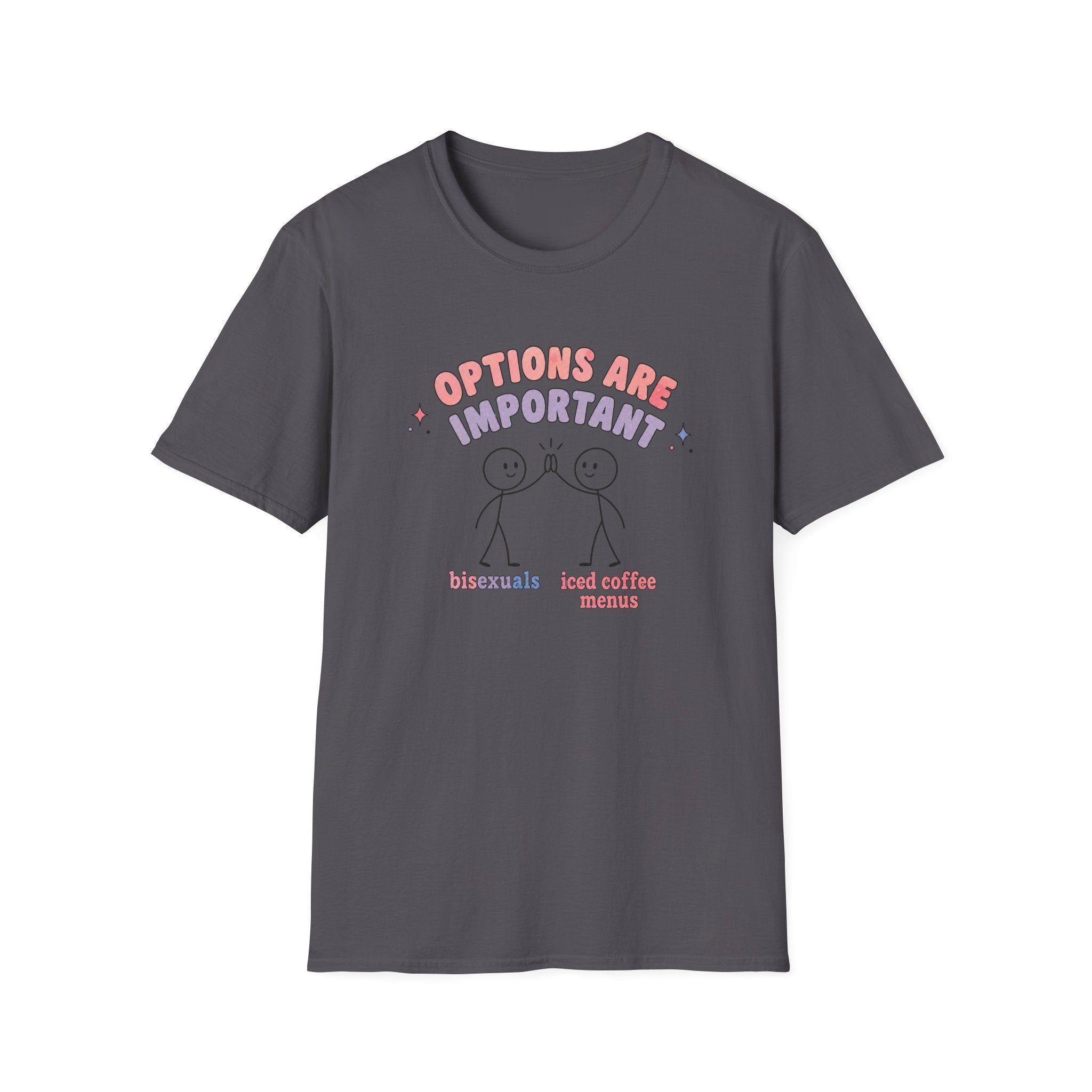 Options are Important Pride T-Shirt