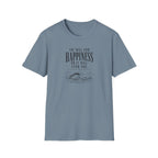 You will find happiness or it will find you ocean T-Shirt