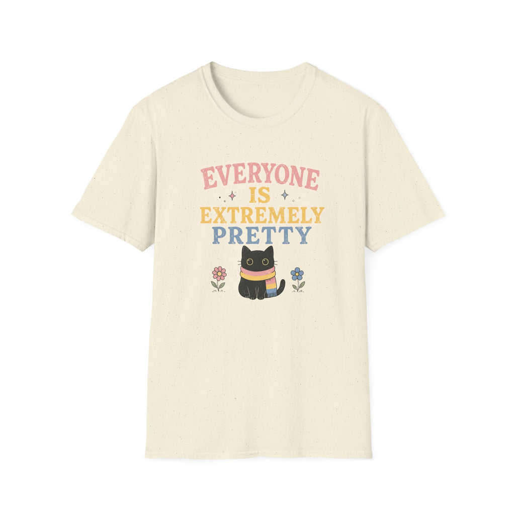 Everyone is Extremely Pretty Pan T-Shirt