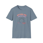 Options are Important Pride T-Shirt