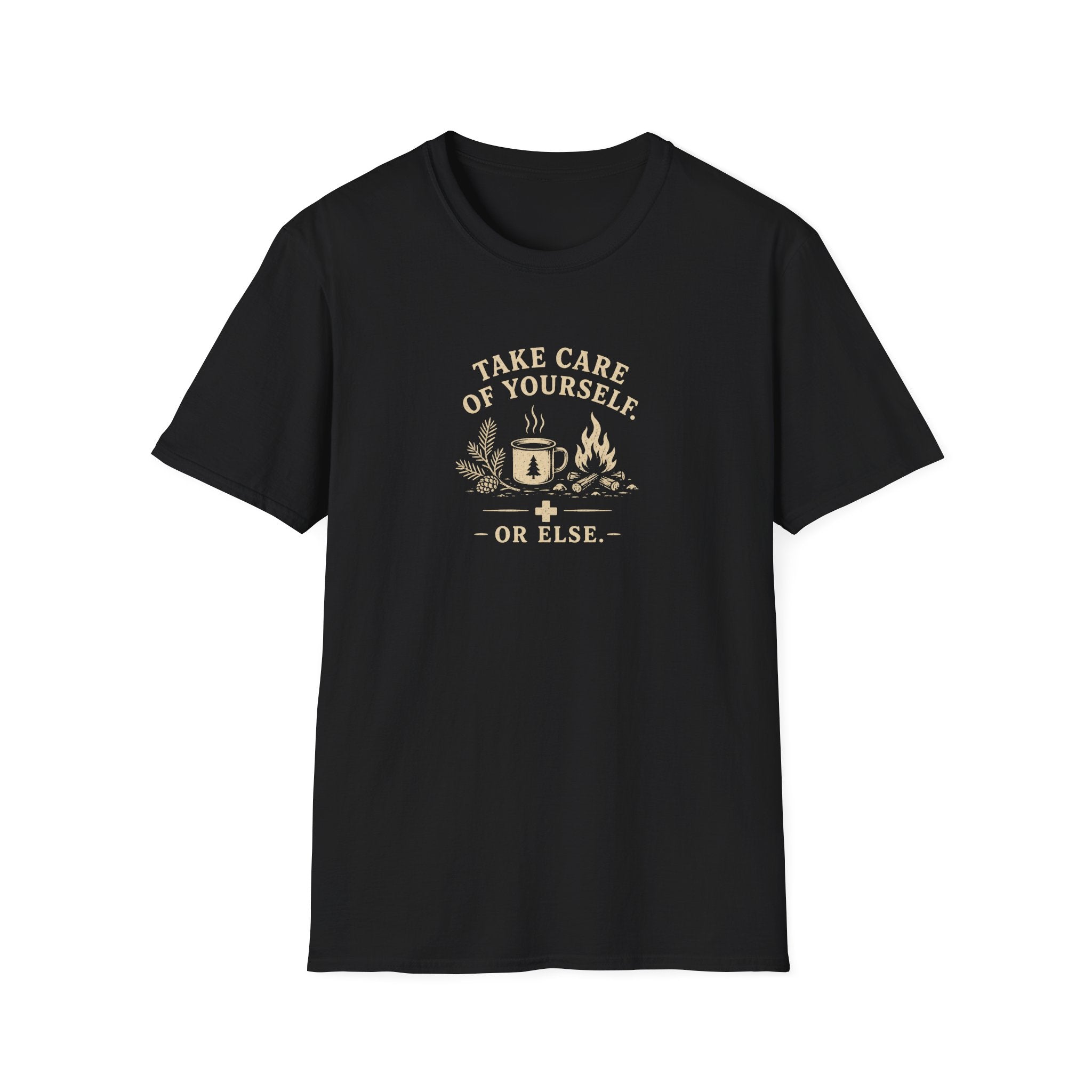 take care of yourself or else retro outdoors T-Shirt