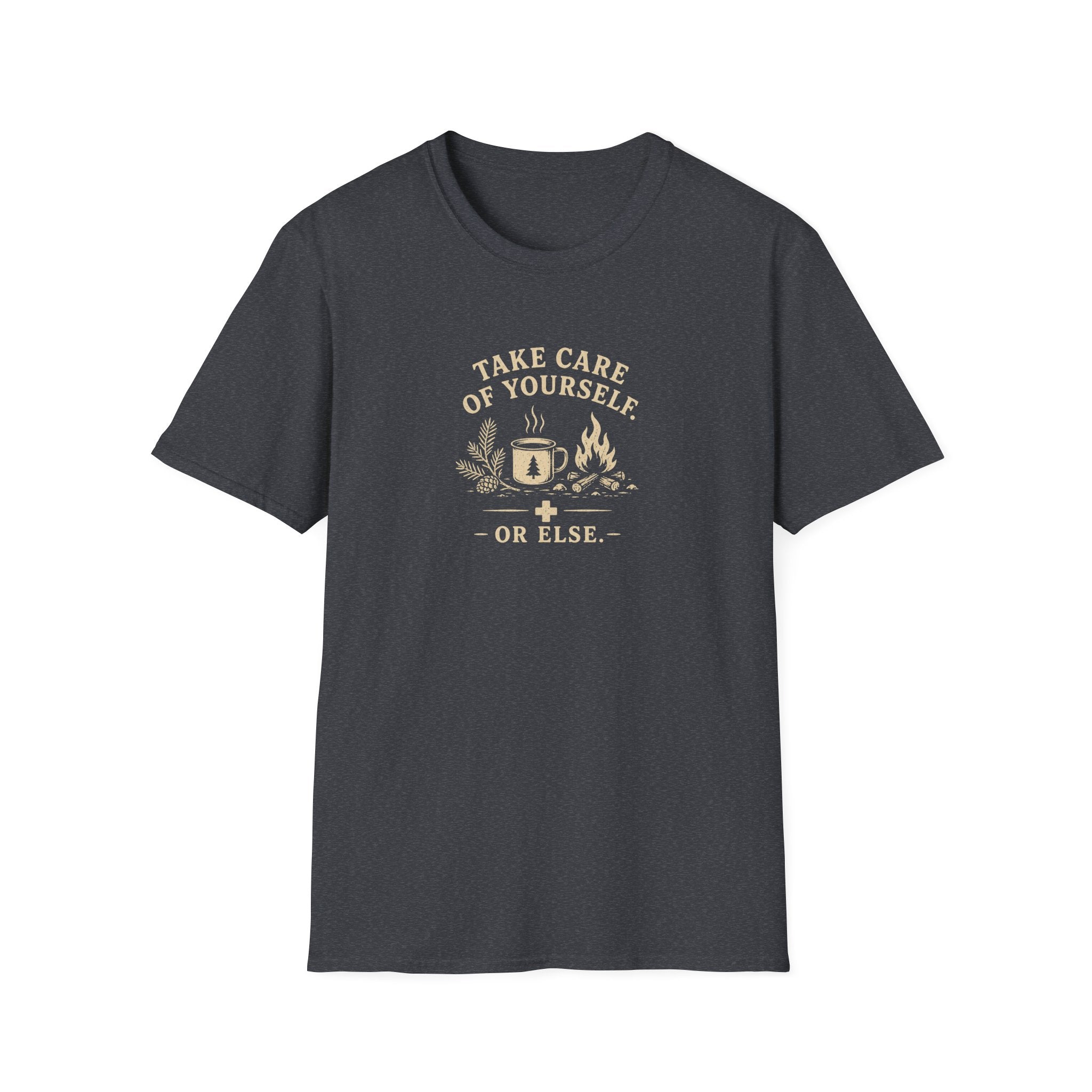 take care of yourself or else retro outdoors T-Shirt