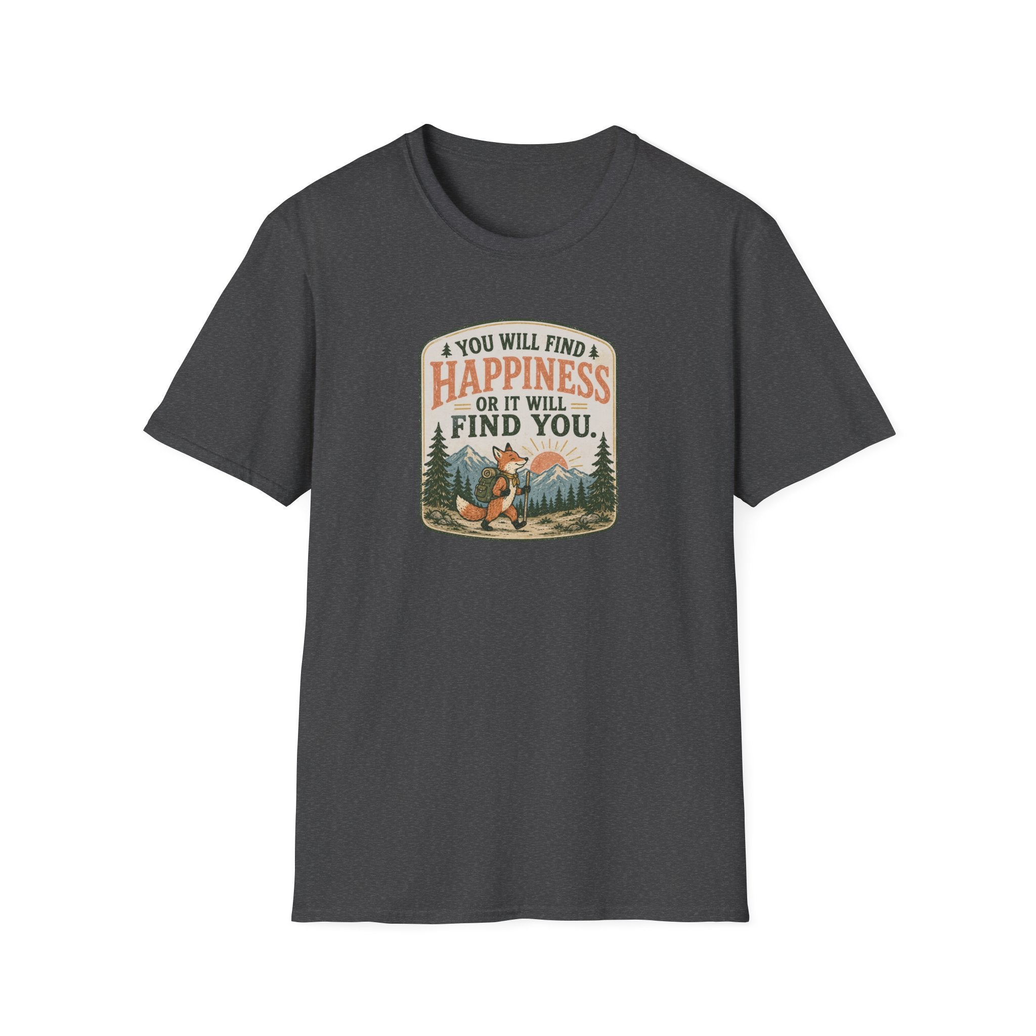 You will find happiness hiking T-Shirt