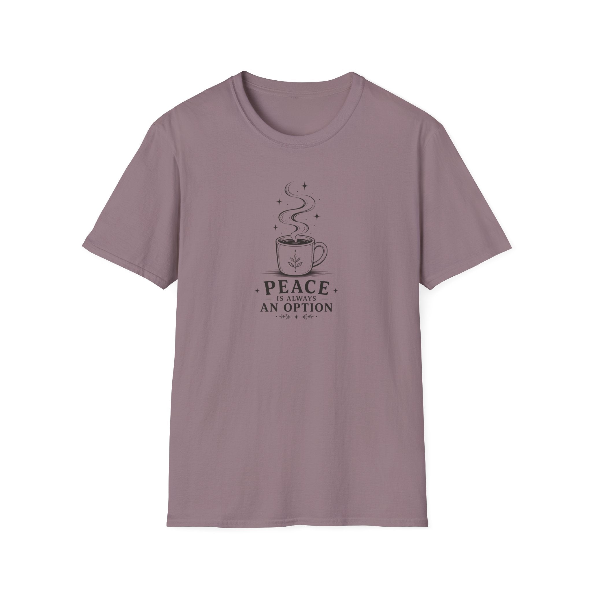 Peace is always an option coffee design 1 T-Shirt