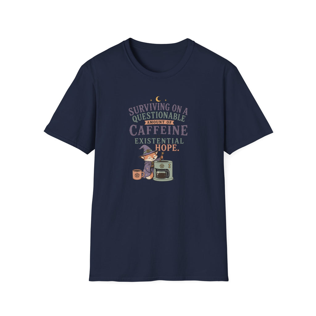 Surviving on Caffeine and Hope Coffee T-Shirt