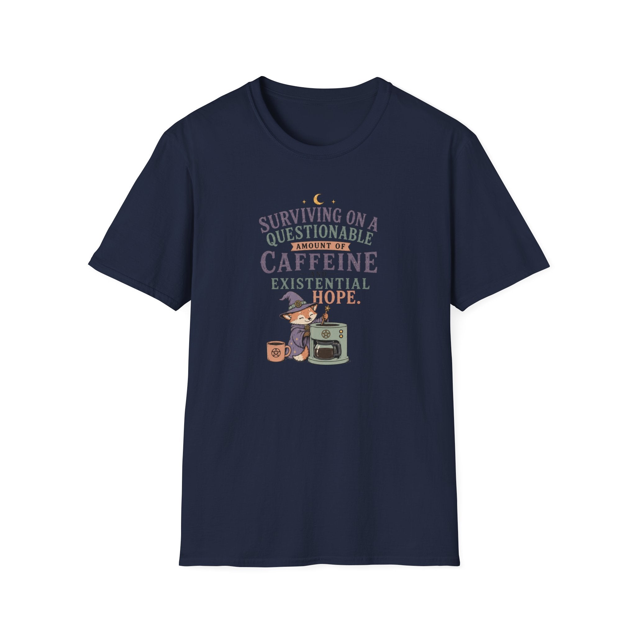 Surviving on Caffeine and Hope Coffee T-Shirt