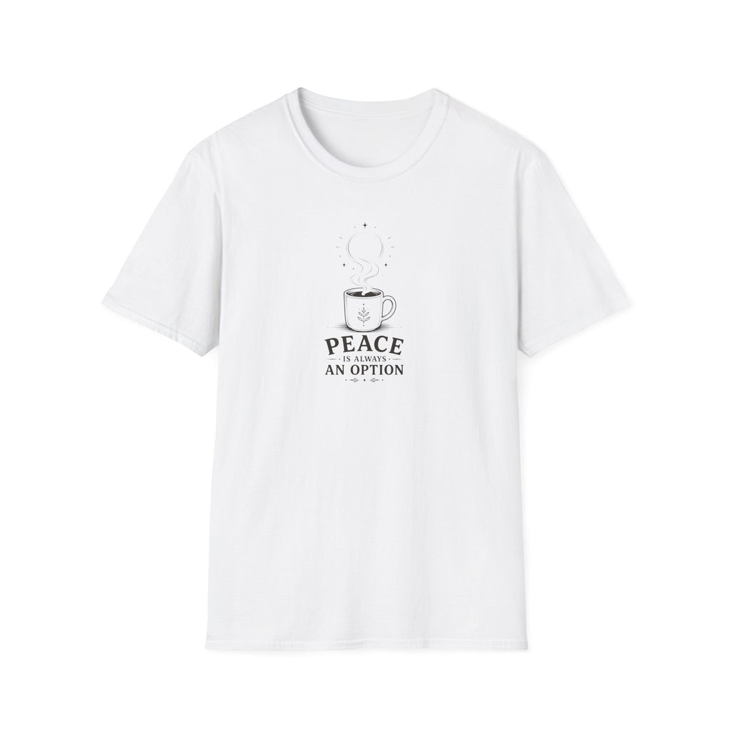 Peace is always an option design 2 T-Shirt