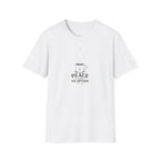 Peace is always an option design 2 T-Shirt