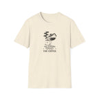 The horrors persist but so does the coffee T-Shirt