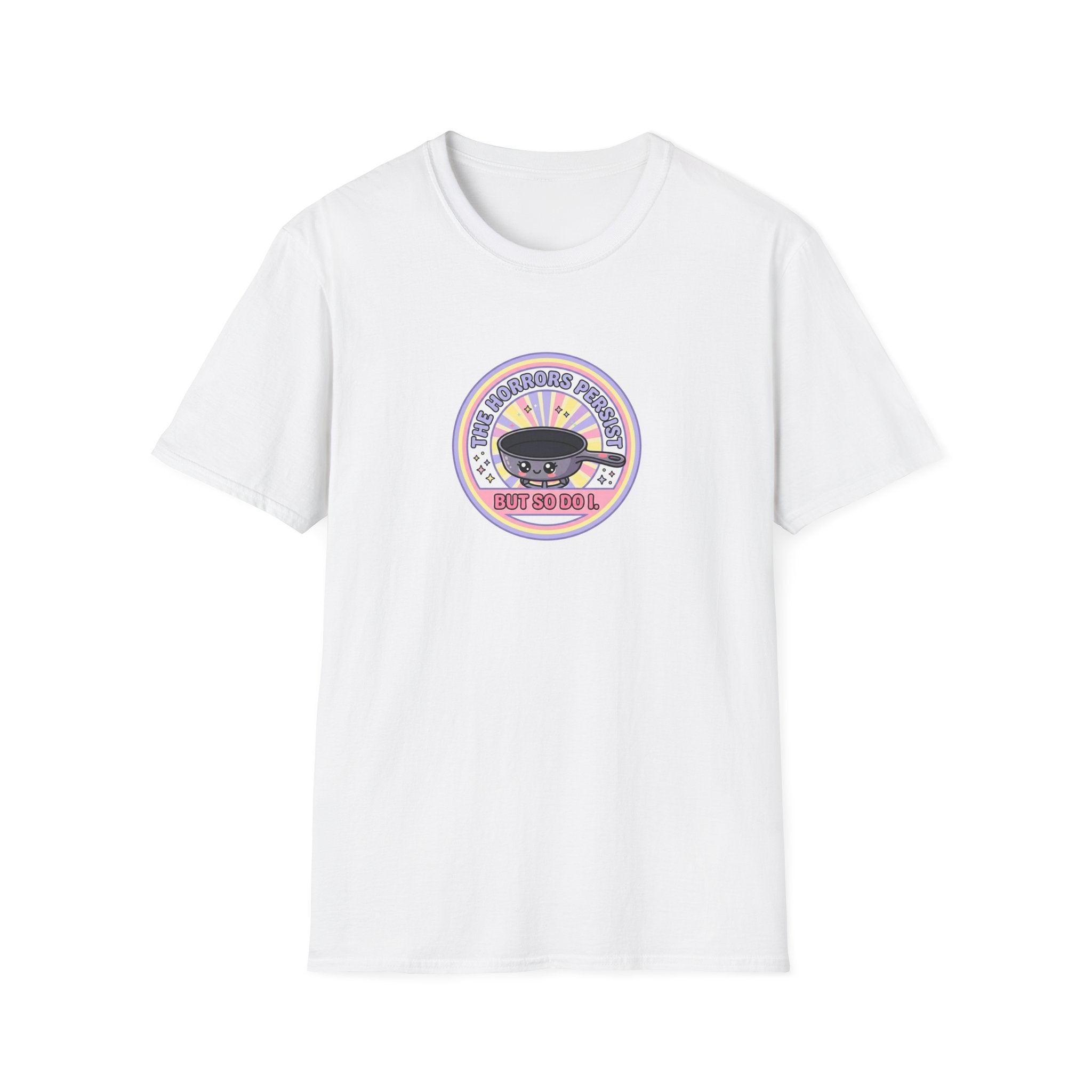 The horrors persist but so do I Pansexual Pride T-Shirt