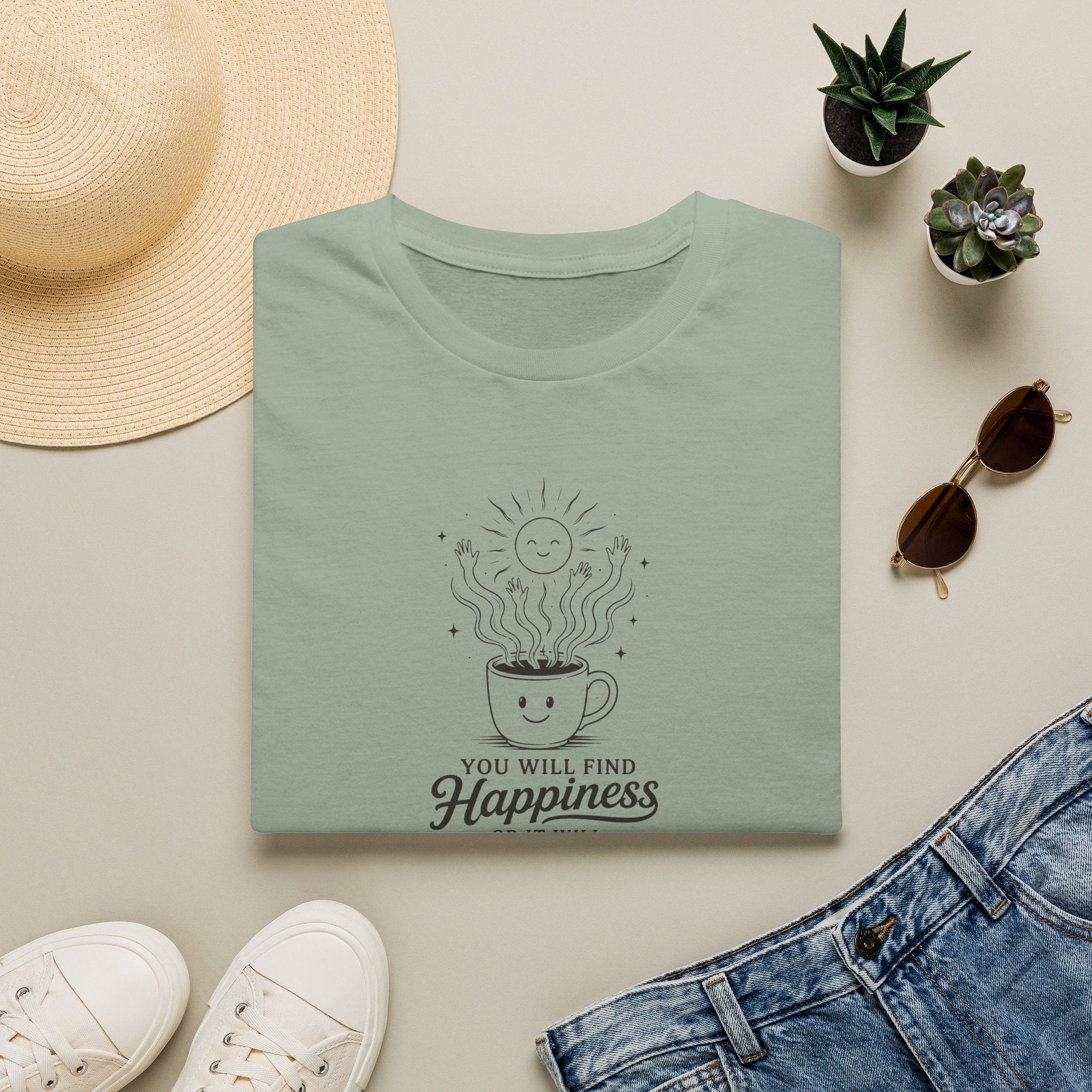 You will find happiness or it will find you ominous coffee T-Shirt