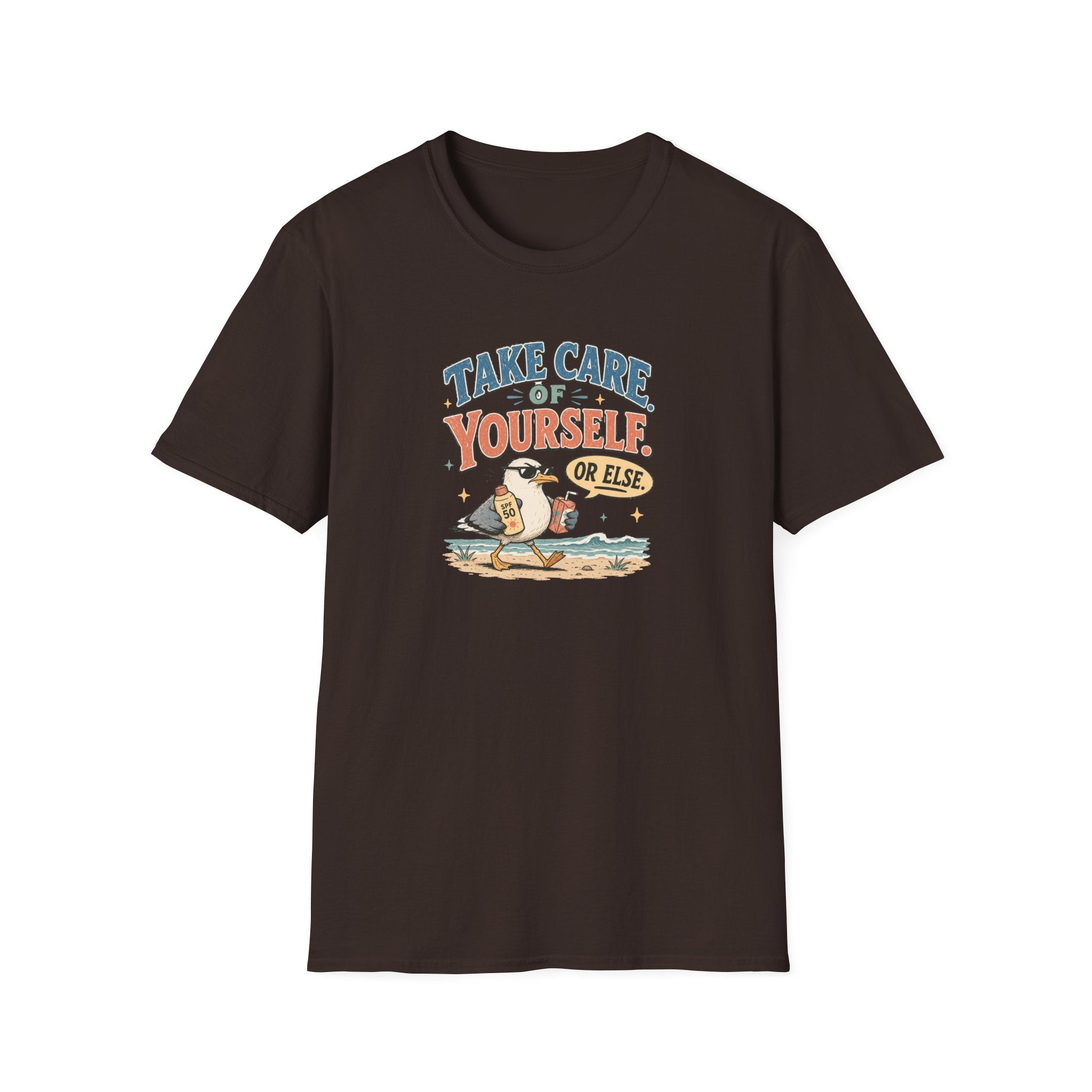 Take Care of Yourself Or Else Beach Gull T-Shirt