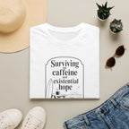 Surviving on Caffeine and Hope Ocean T-Shirt