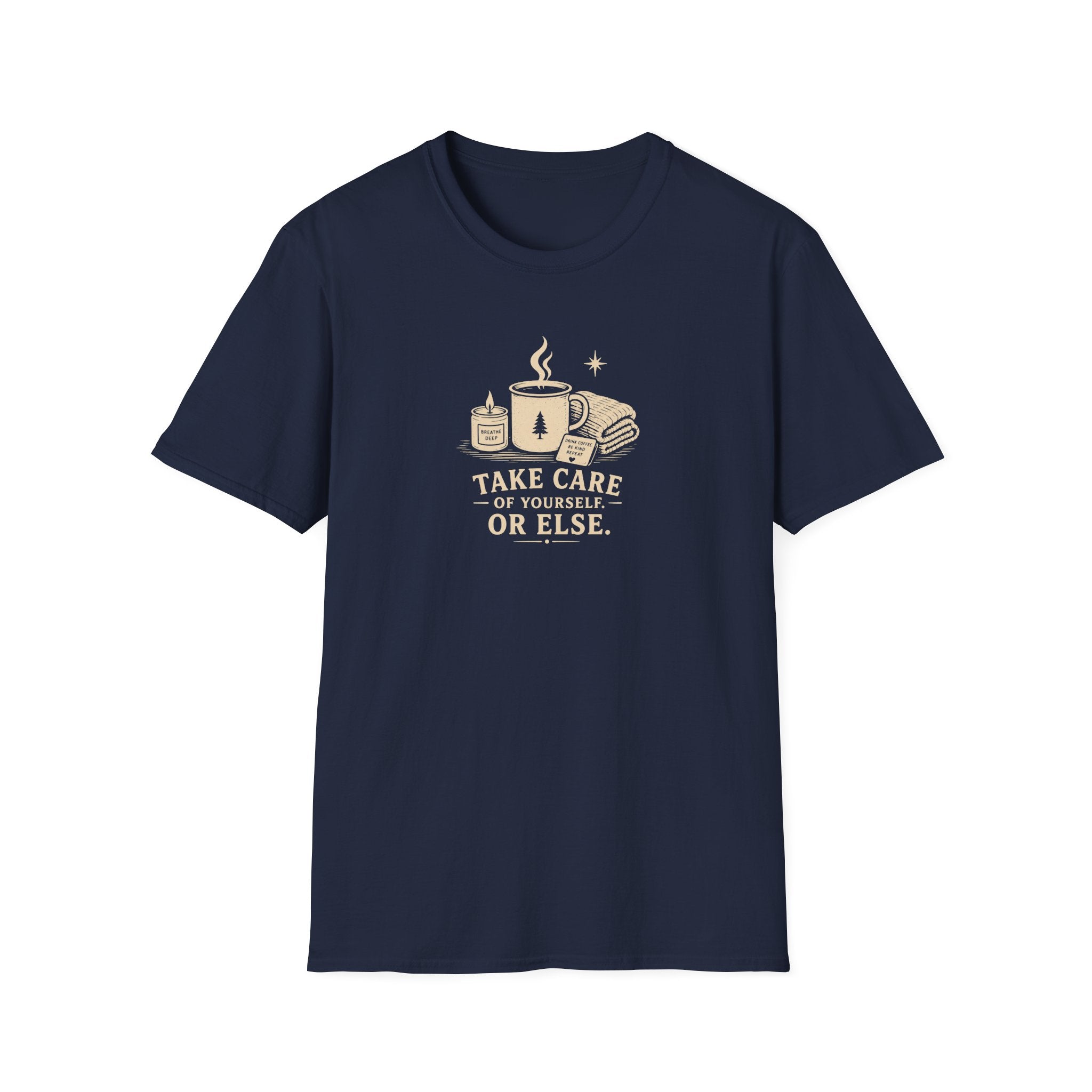 Take care of yourself or else retro coffee T-Shirt