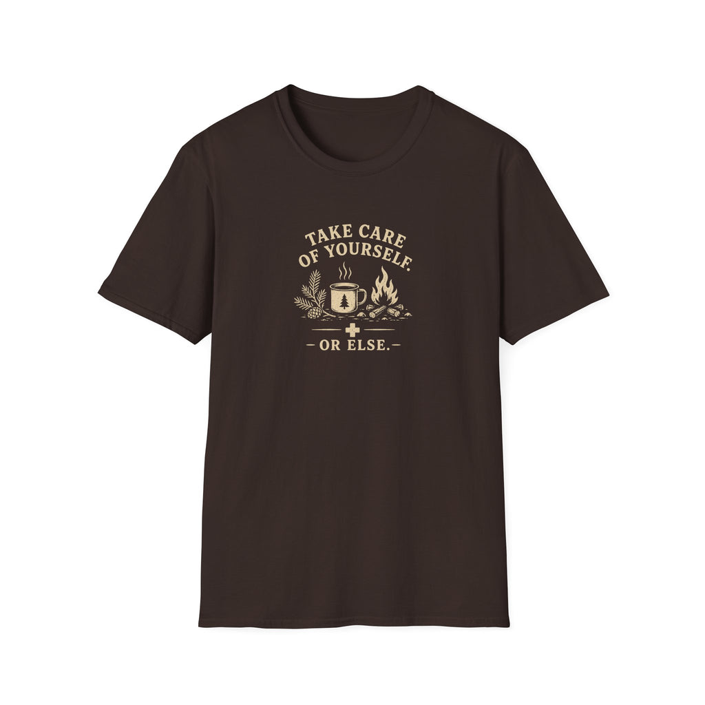 take care of yourself or else retro outdoors T-Shirt