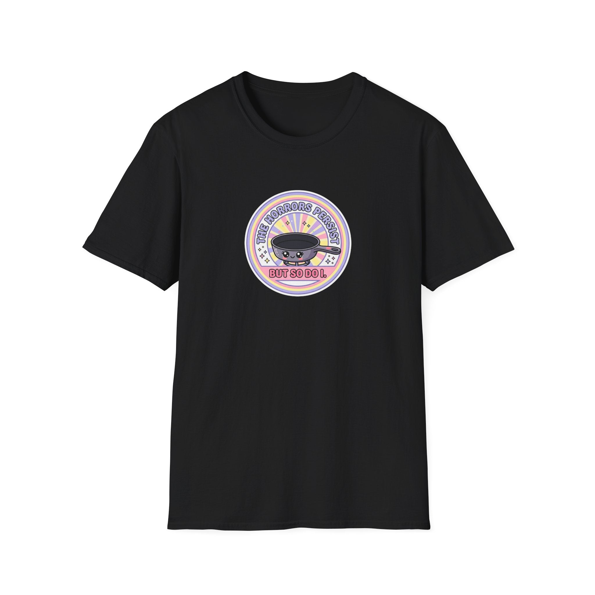 The horrors persist but so do I Pansexual Pride T-Shirt