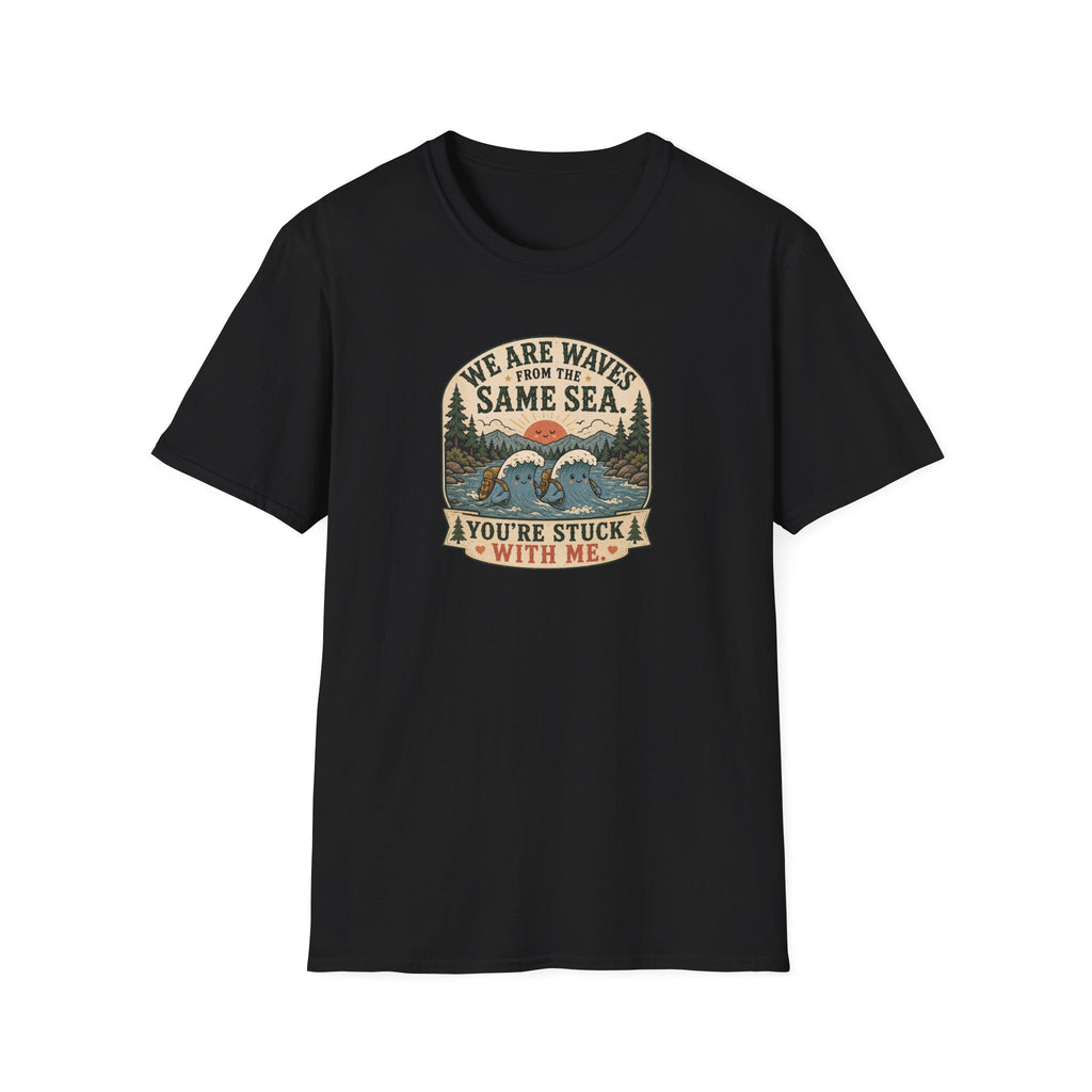 We are waves from the same sea camping T-Shirt