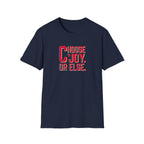 Choose Joy or Else Beach Vibes T-Shirt