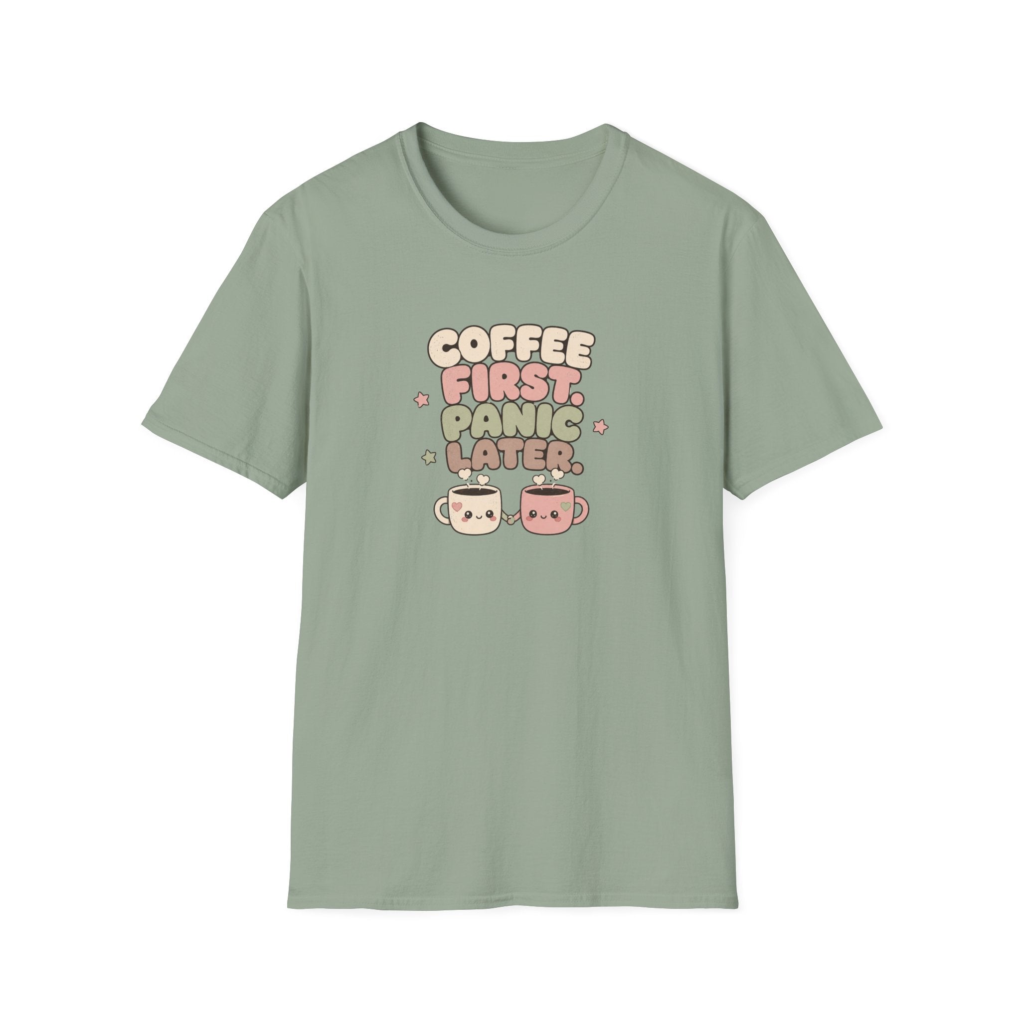 Coffee first, panic later T-Shirt