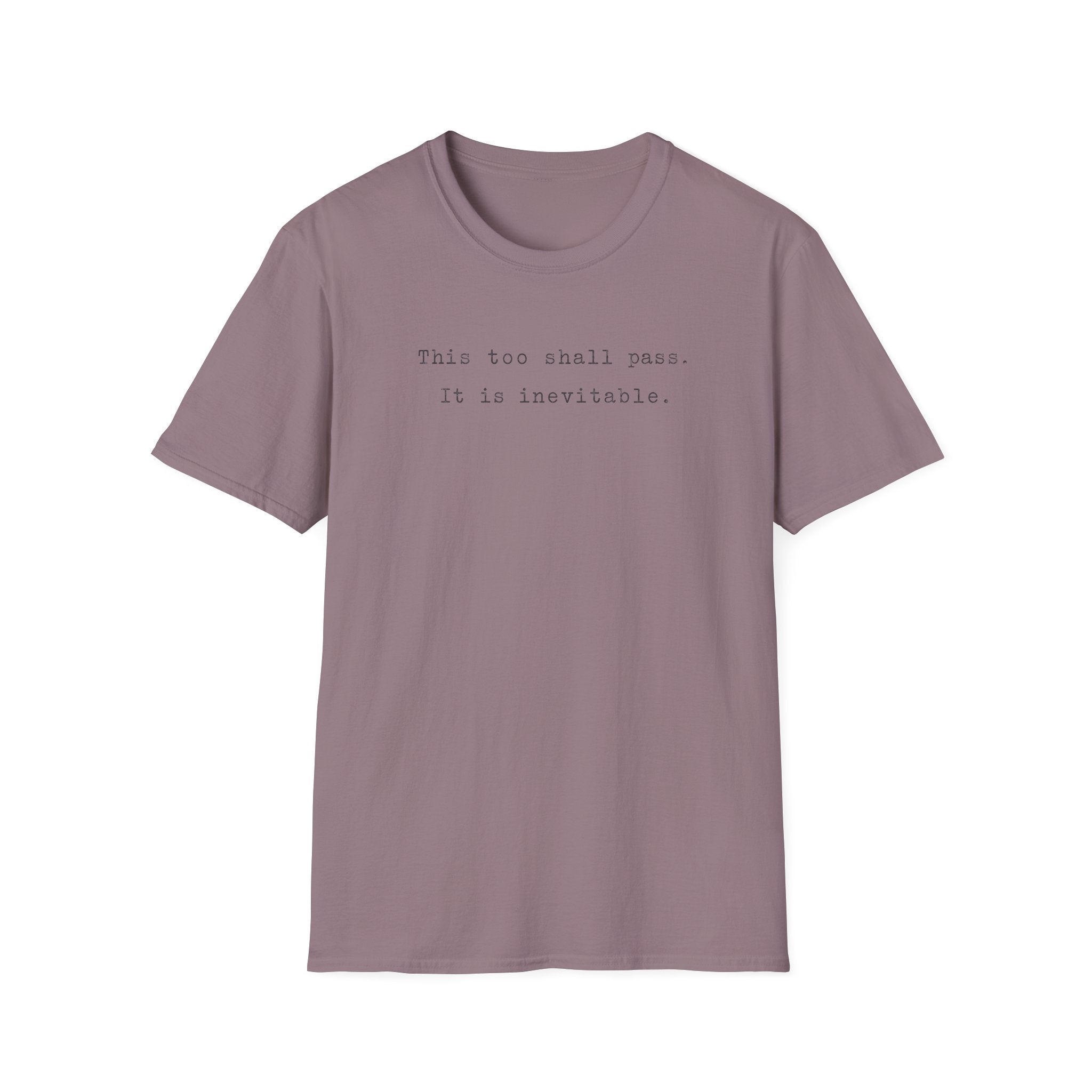 This too shall pass typewriter T-Shirt