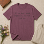 You Will Find Happiness Typewriter T-Shirt