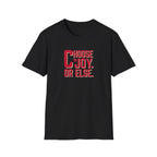 Choose Joy or Else Beach Vibes T-Shirt