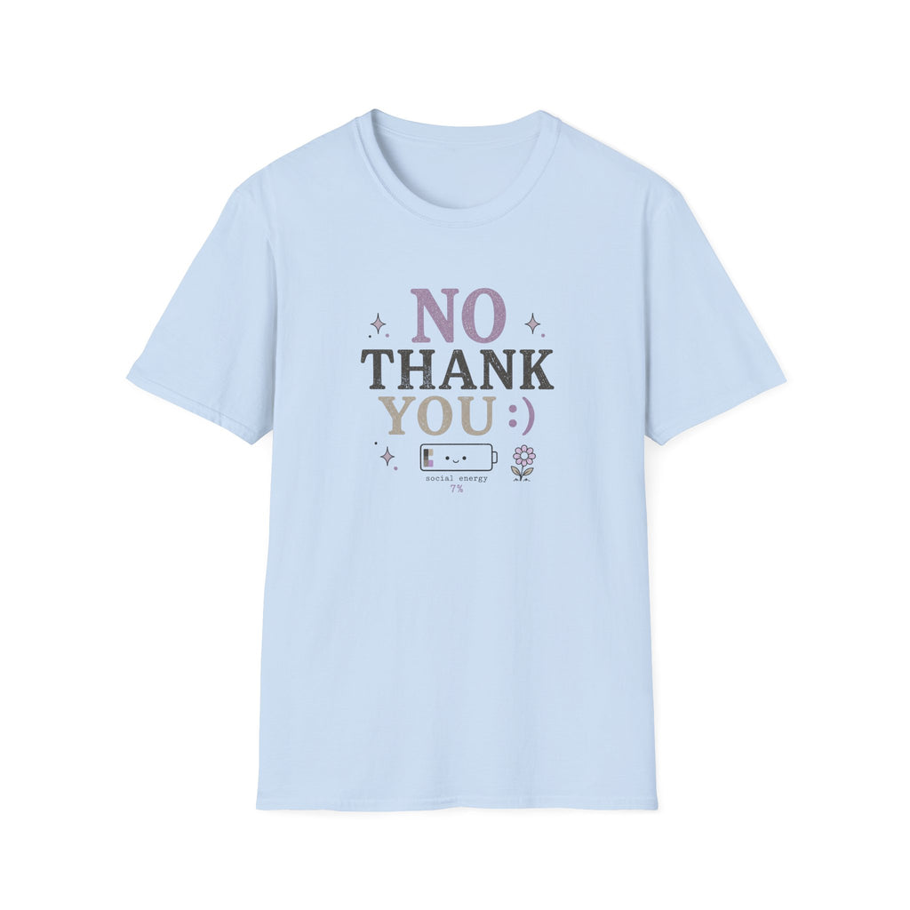 No Thank You:) T-Shirt