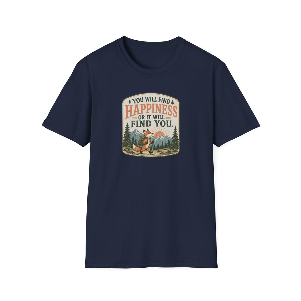 You will find happiness hiking T-Shirt