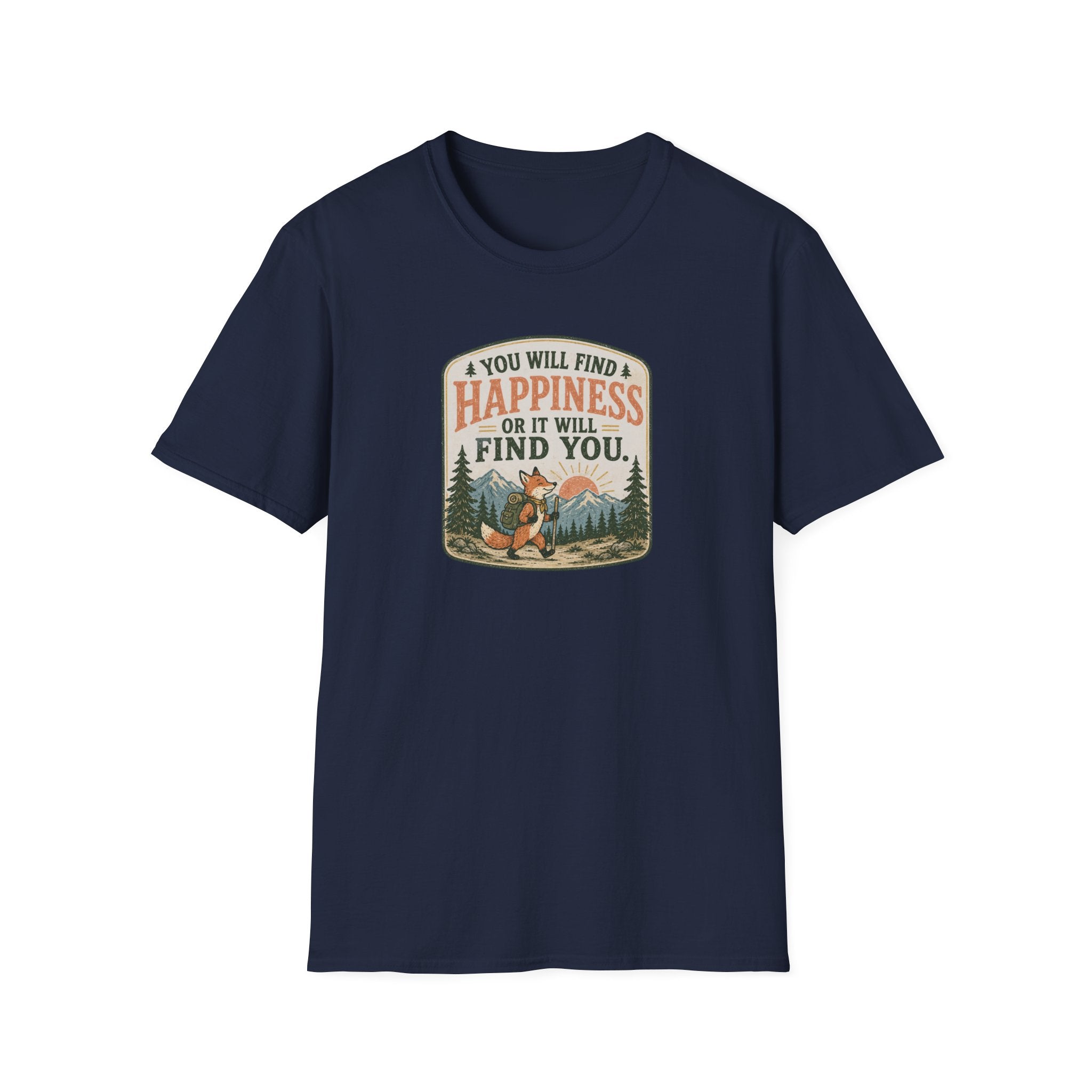 You will find happiness hiking T-Shirt