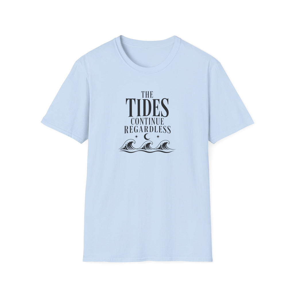 The Tides Continue Regardless Ocean T-Shirt