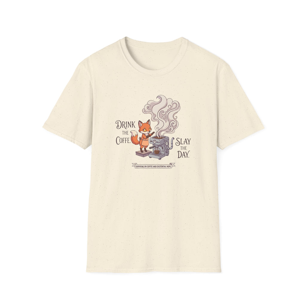 Slay the day espresso T-Shirt