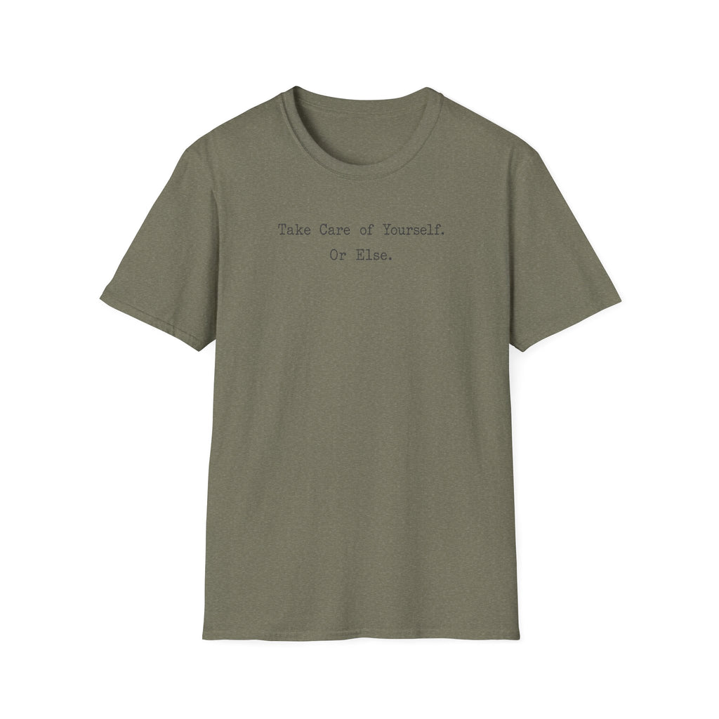 Take Care of Yourself or Else Typewriter T-Shirt