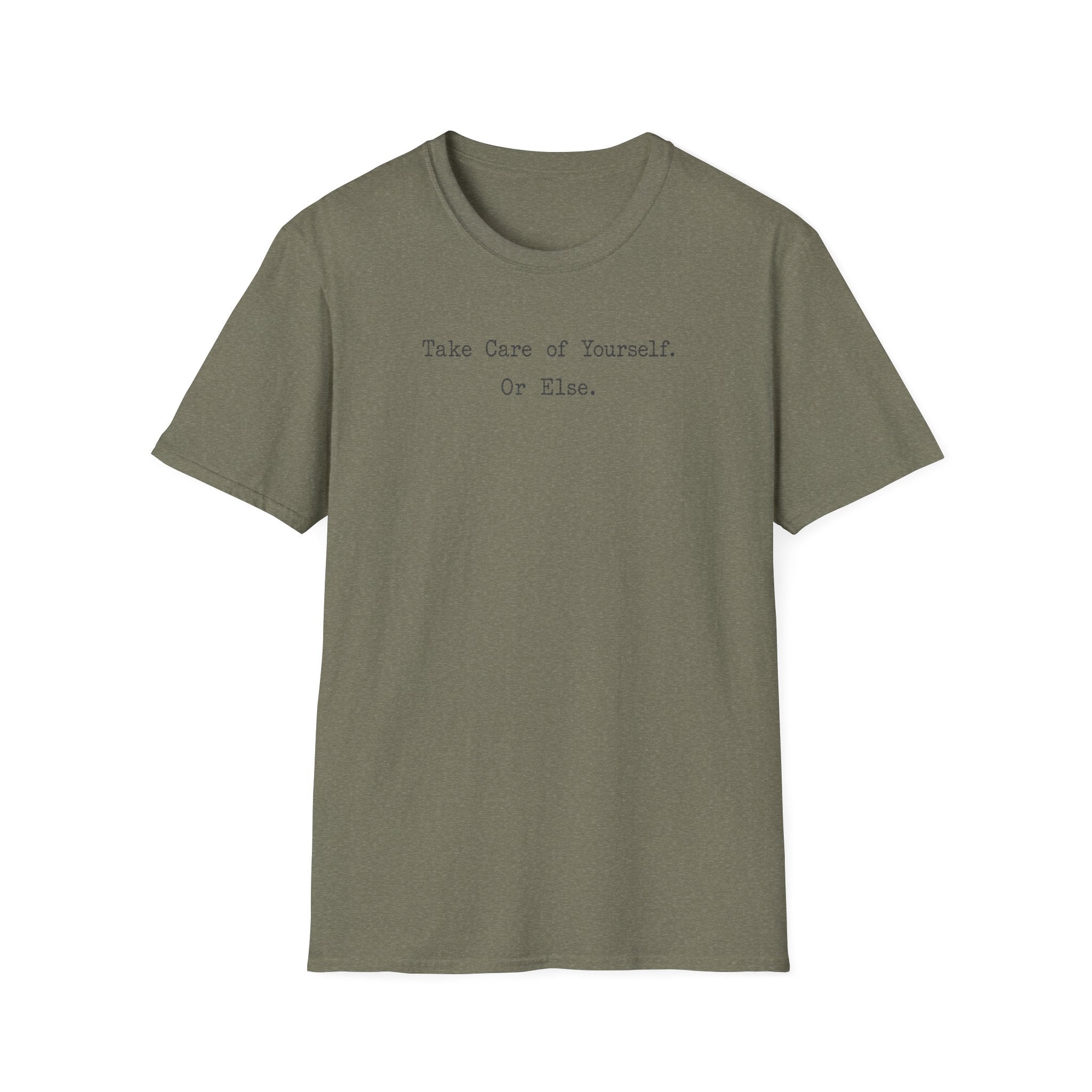 Take Care of Yourself or Else Typewriter T-Shirt