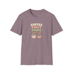 Coffee first, panic later T-Shirt