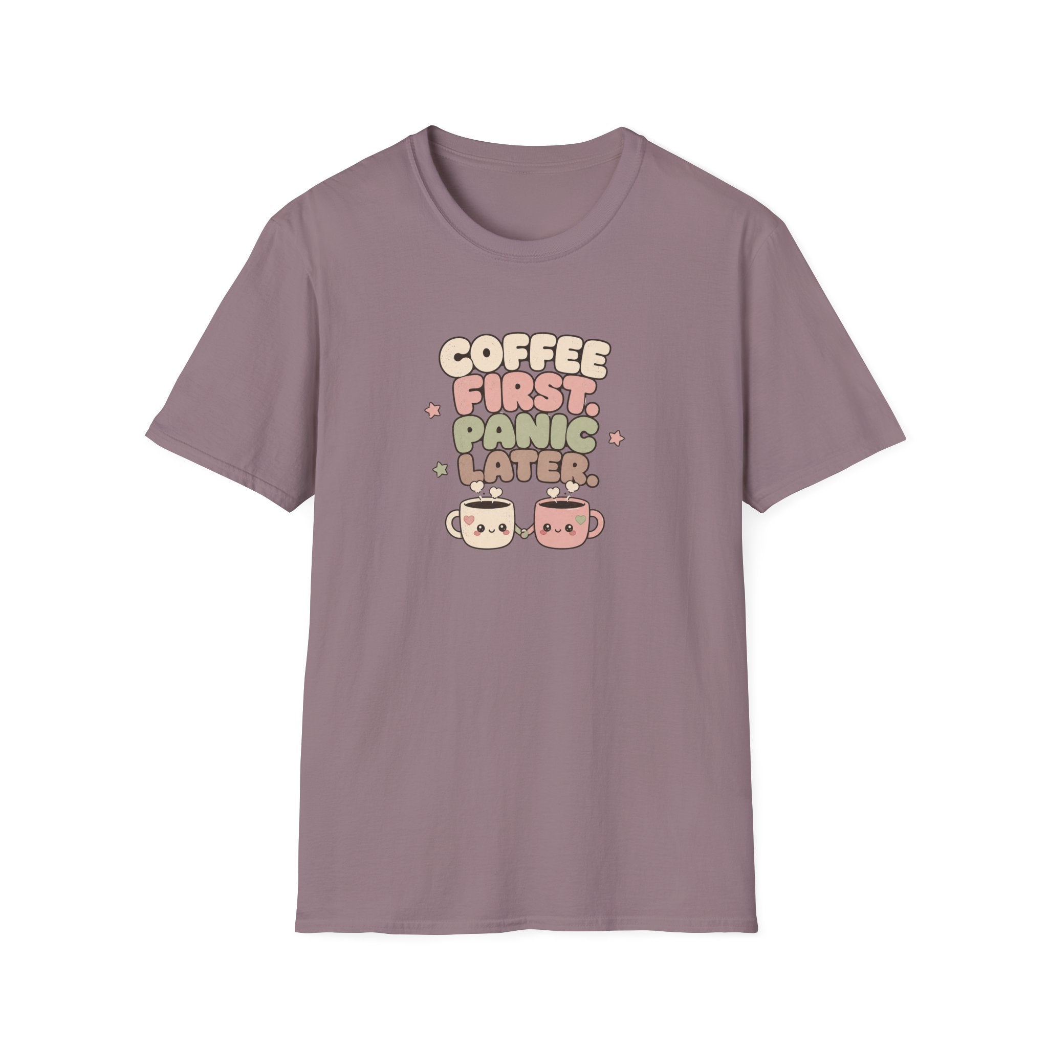 Coffee first, panic later T-Shirt
