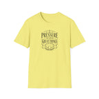 Pressure can create great things T-Shirt