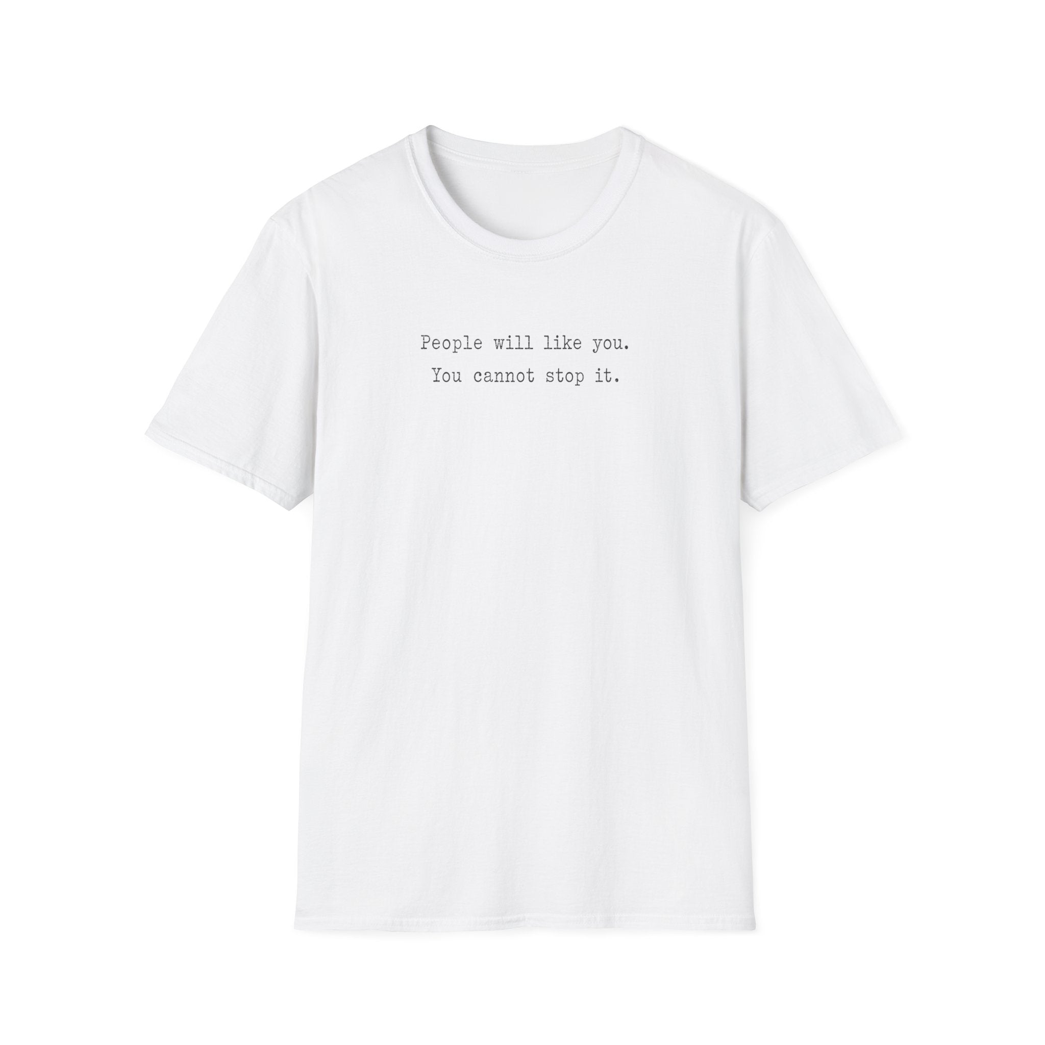 People Will Like You Typewriter T-Shirt