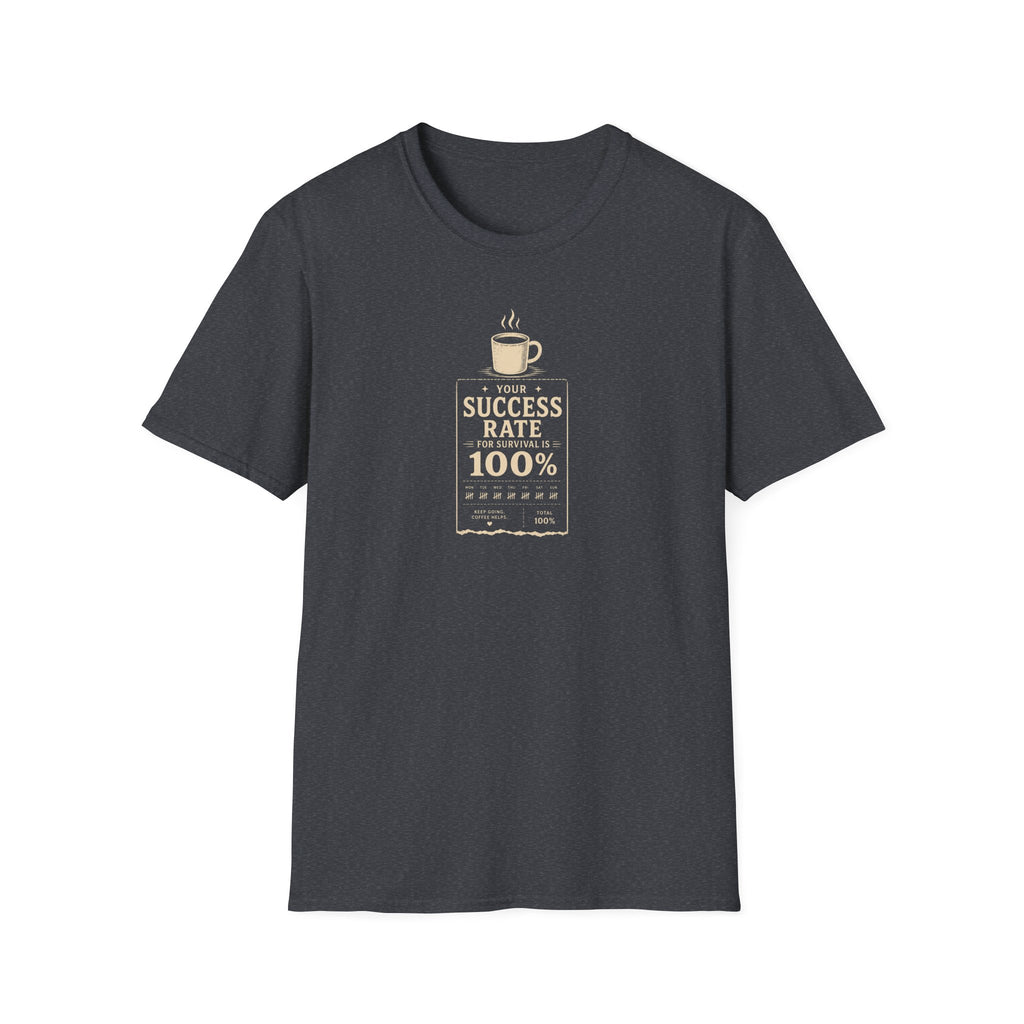 Your success rate is 100% retro coffee T-Shirt