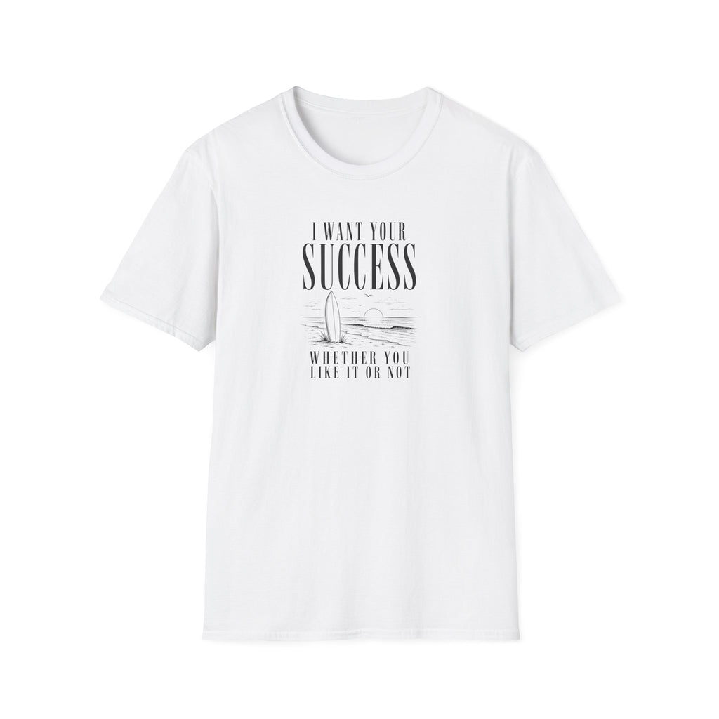 I want your success ocean T-Shirt