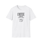 Coffee First, Panic Later Ocean T-Shirt