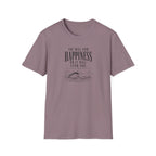You will find happiness or it will find you ocean T-Shirt