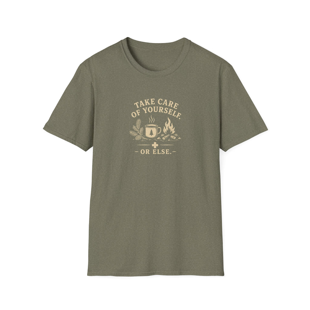 take care of yourself or else retro outdoors T-Shirt