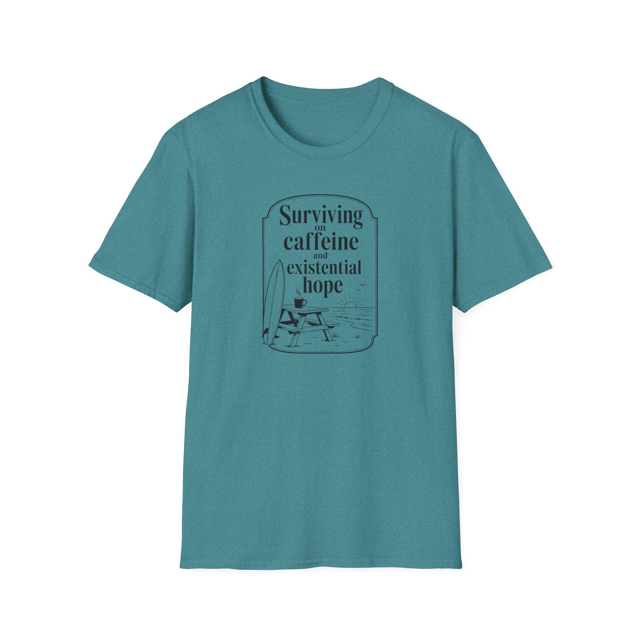Surviving on Caffeine and Hope Ocean T-Shirt