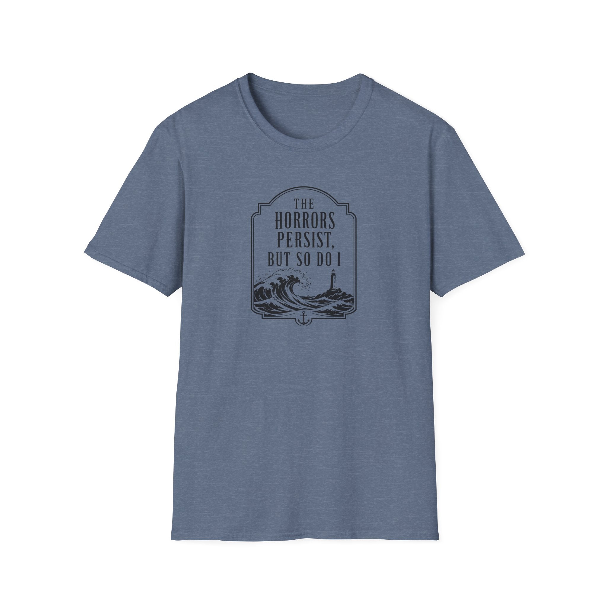 The Horrors Persist but So Do I Ocean T-Shirt